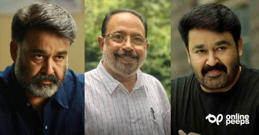 ‘ഏത് കഥാപാത്രവും വഴങ്ങുന്ന ഒരു ആകാരമാണ് മോഹന്‍ലാലിനുള്ളത്’ ; സിബി മലയില്‍