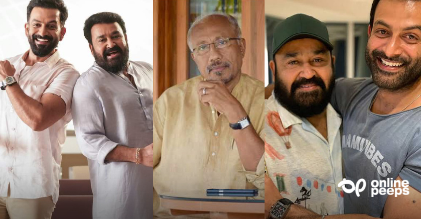 ‘മോഹന്ലാലിന് പകരക്കാരനാവാൻ പൃഥ്വിരാജിന് ഒരിക്കലും കഴിയില്ല ‘ : ഭദ്രന്