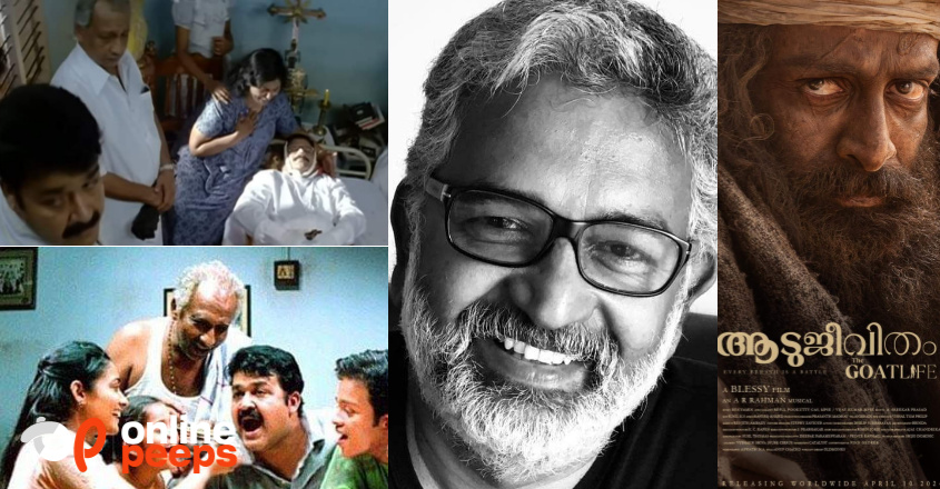 “ആടുജീവിതം എത്ര കോടി നേടിയാലും ബ്ലെസ്സി അറിയപെടുന്നത് തന്മാത്രയും കാഴ്ചയുടെയും പേരിൽ തന്നെയാവും..”